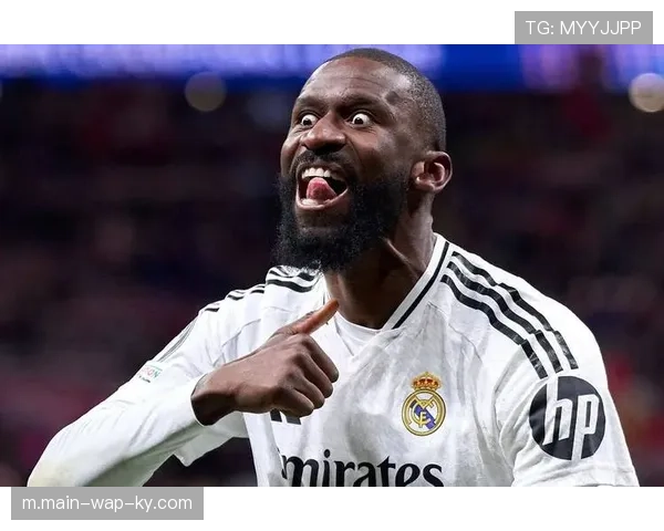 皇马吕迪格领衔残阵防线，纳乔或客串右后卫应急